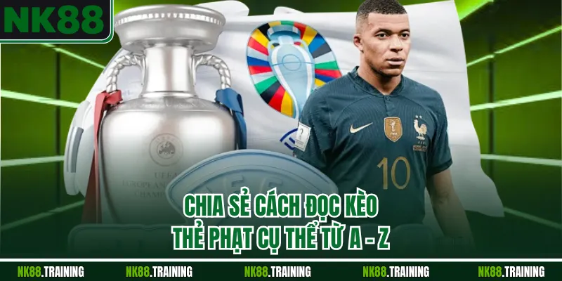 Chia sẻ cách đọc kèo thẻ phạt cụ thể từ A - Z